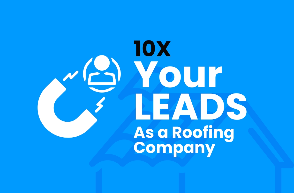 How to Get Leads for Roofing