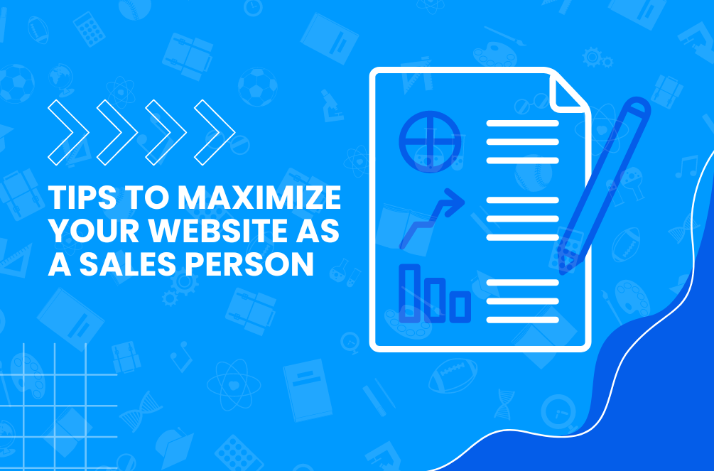 this image describes about the tips to maximize your website as a salesperson