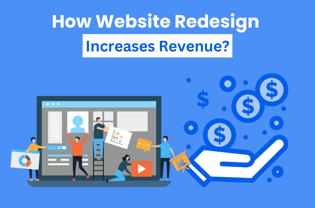 How Website Redesign brings more Revenues. Best Strategies
