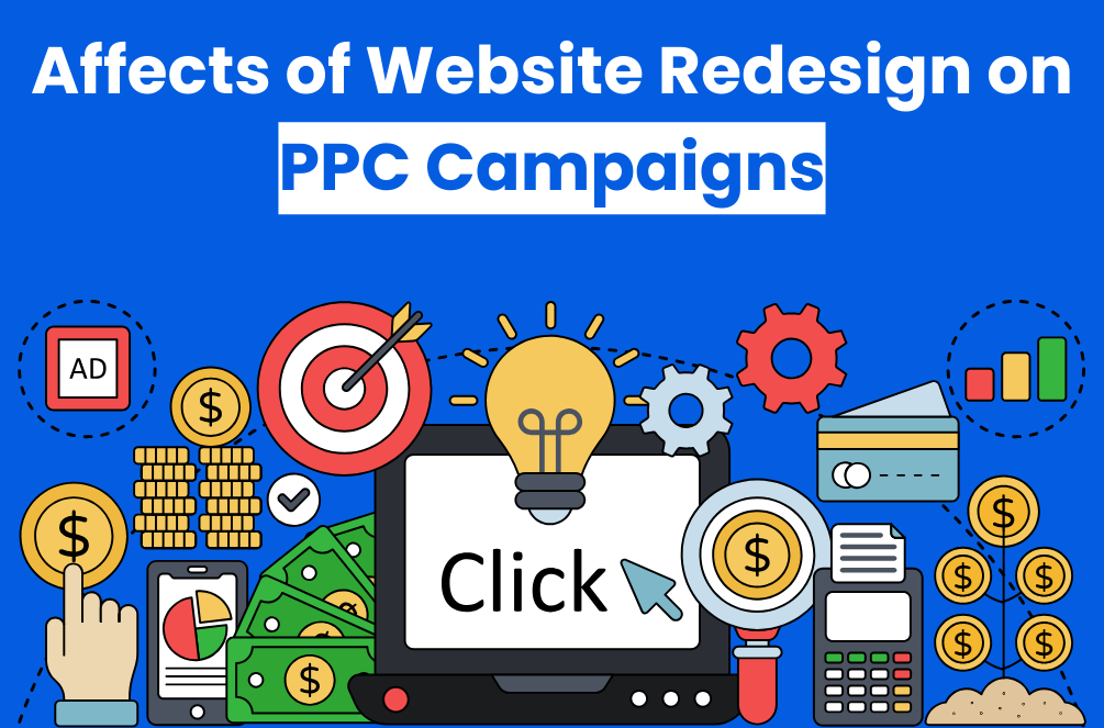Featured image of the article: how Website Redesign affects PPC campaigns