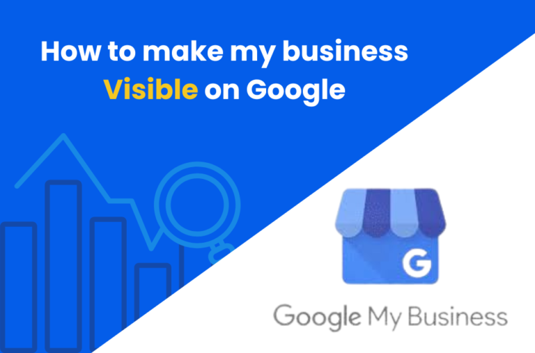 how to make my business show up on google